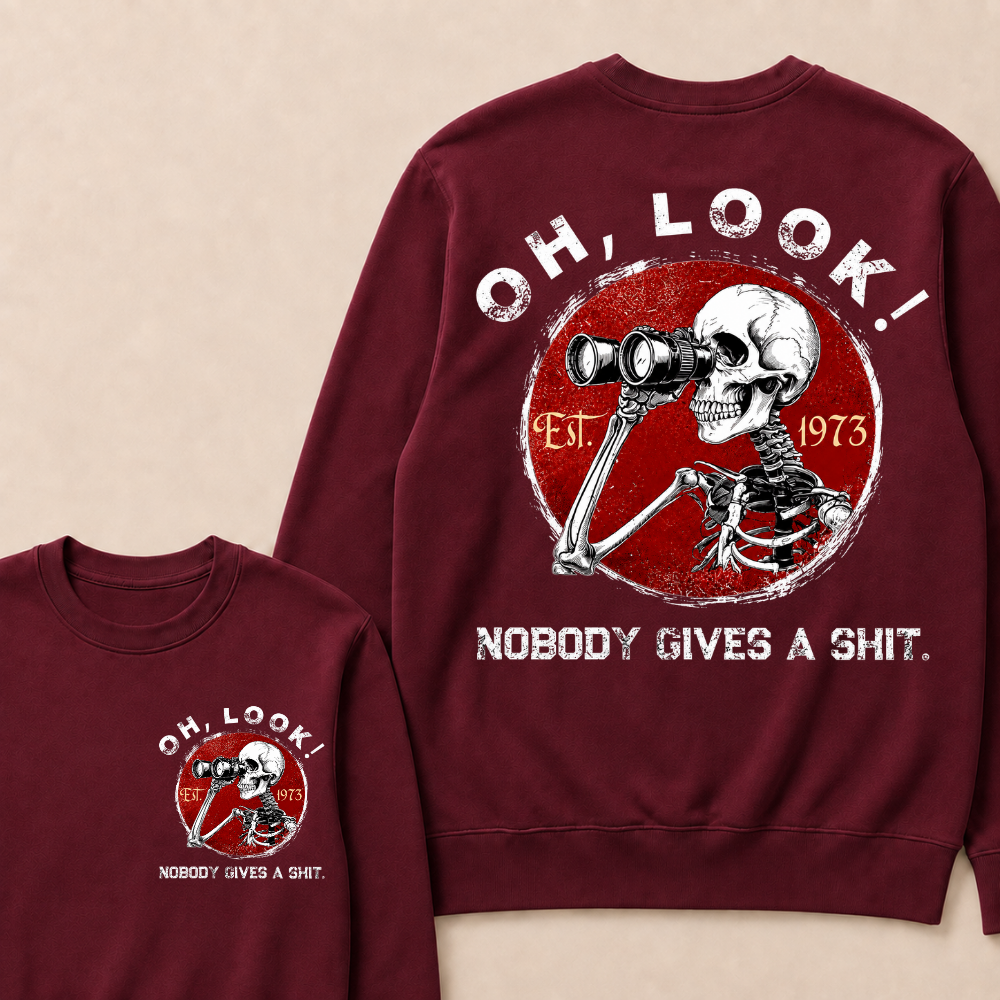 Custom Your Year Oh Look Nobody Gives A Shit EST.Year Sweatshirts