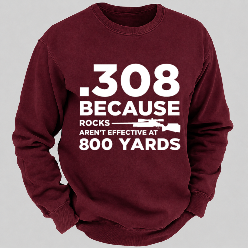 .308 Because Rocks Aren’t Effective At 800 Yards – Vintage Rifle Graphic Sweatshirts