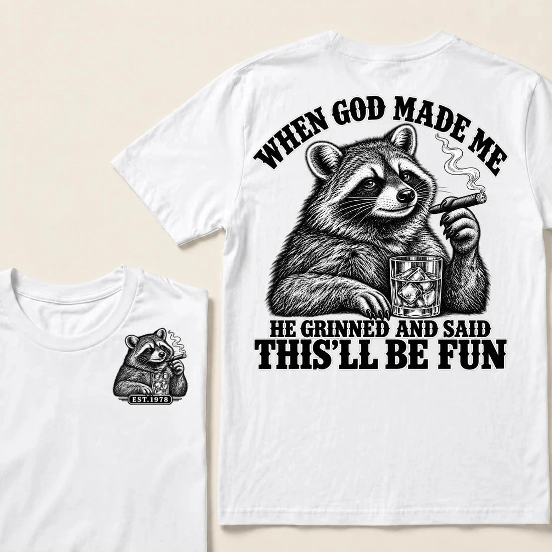 When God Made Me He Grinned And Said This'll Be Fun Custom Your Year T-shirt
