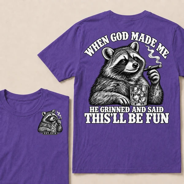 When God Made Me He Grinned And Said This'll Be Fun Custom Your Year T-shirt