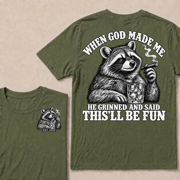 When God Made Me He Grinned And Said This'll Be Fun Custom Your Year T-shirt