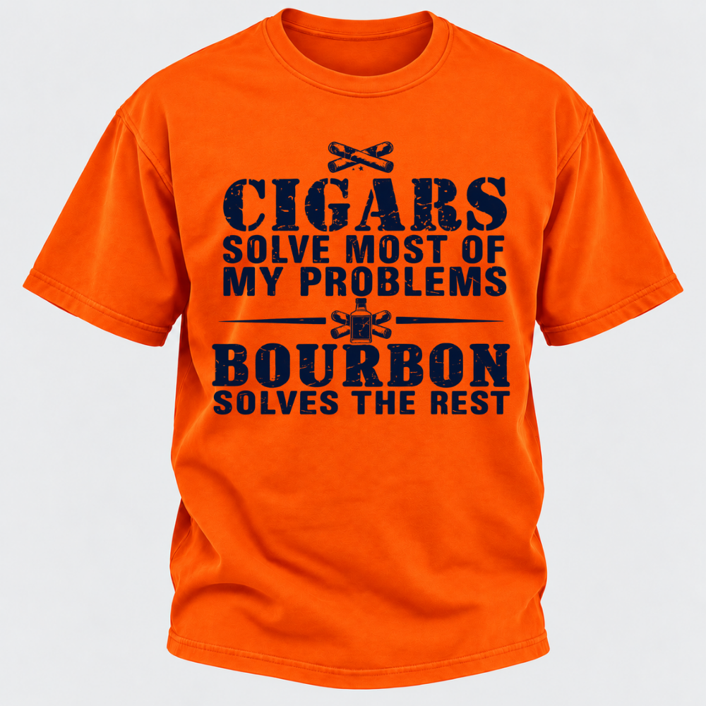 Cigars Solve Most Of My Problems Bourbon / Whiskey Does The Rest T-shirt