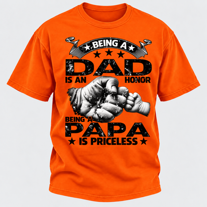 Being A Dad Is An Honor Being A Papa Is Priceless T-Shirt