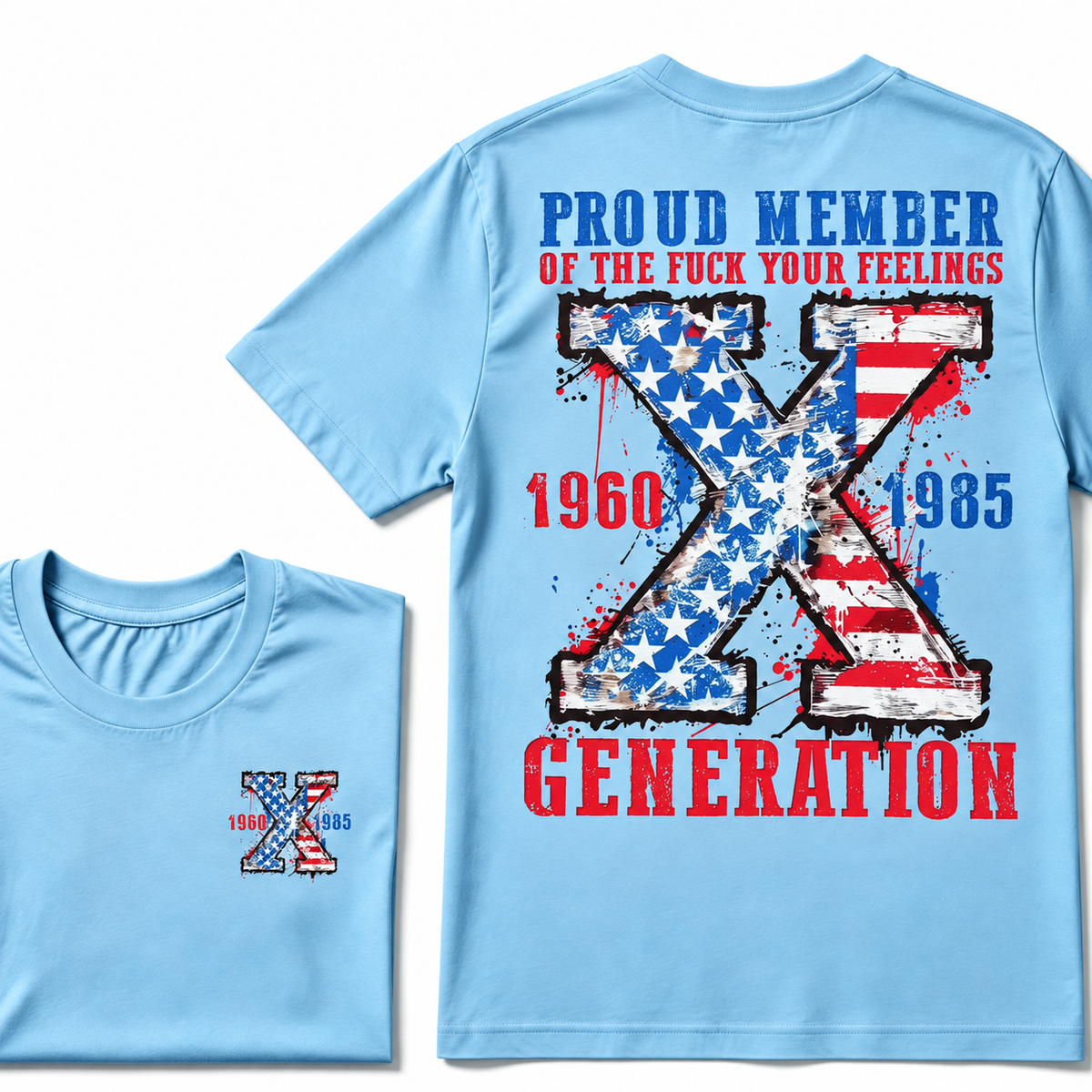 Proud Member Of Your Feelings Generation 1965-1980 Printing T-shirt