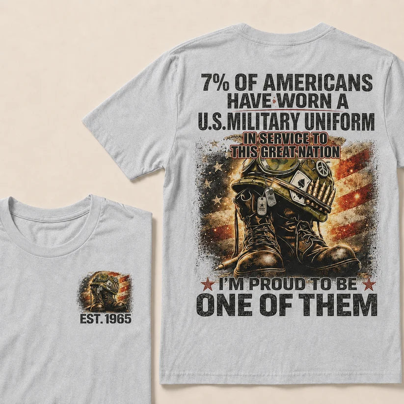 7% Of Americans Have Worn A U.S. Military Uniform Custom Year T-shirt