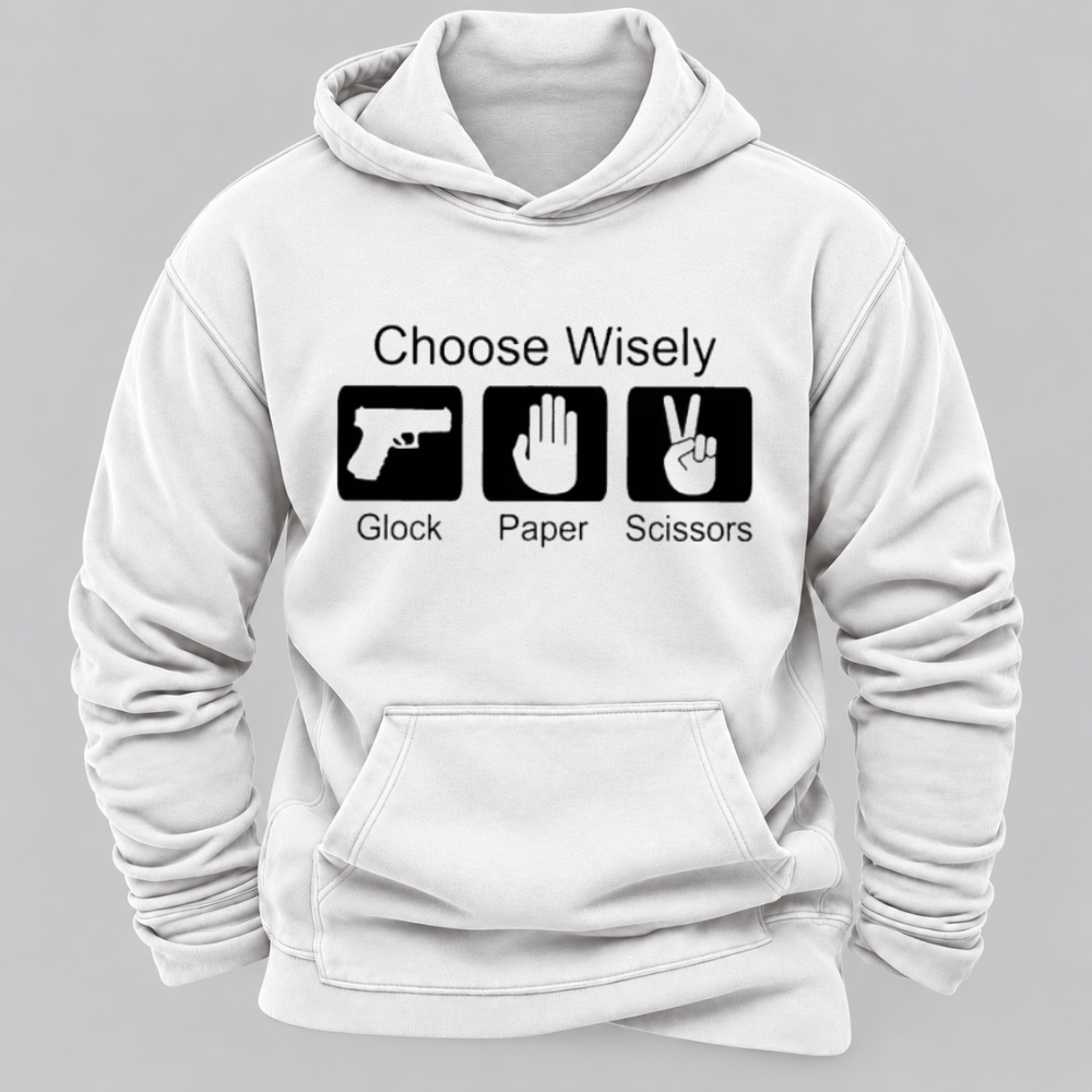 Choose Wisely – Glock Paper Scissors Funny Graphic Hoodie