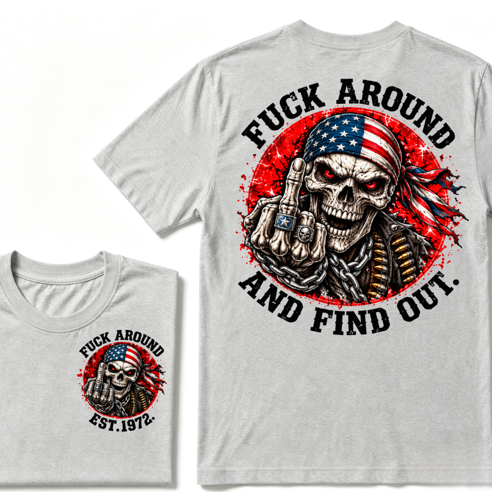 Fuck Around And Find Out USA Flag Middle Finger Skull T-Shirt EST.Year Patriotic Skeleton Graphic Tee