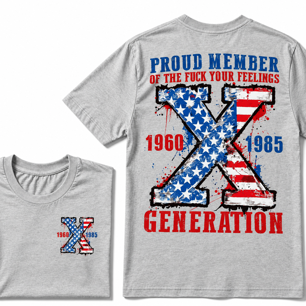 Proud Member Of Your Feelings Generation 1965-1980 Printing T-shirt