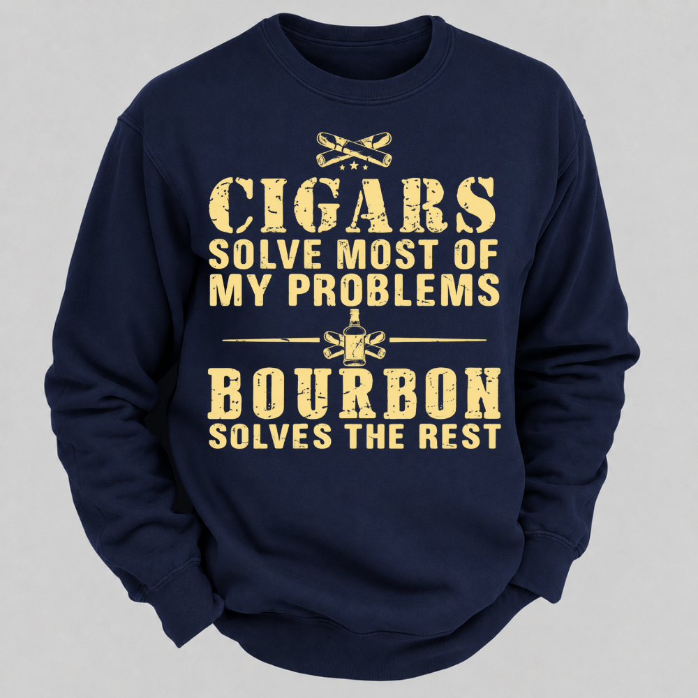 Cigars Solve Most Of My Problems Bourbon Solves The Rest – Vintage Cigar And Bourbon Graphic Sweatshirts