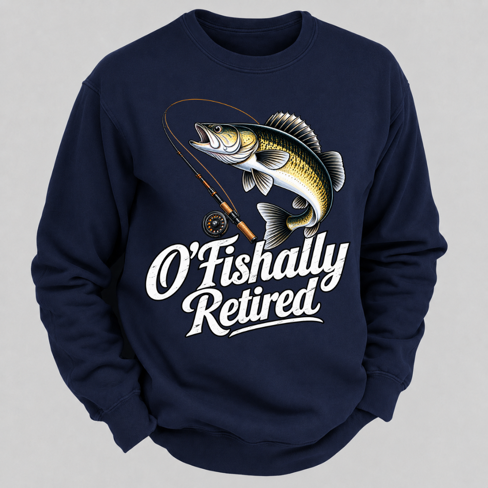 O'Fishally Retired Funny Fishing Graphic Sweatshirt