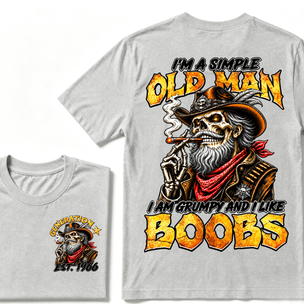 Custom Year I'm A Simple Old I Am Grumpy And I Like Boobs Generation EST.Year T-Shirt