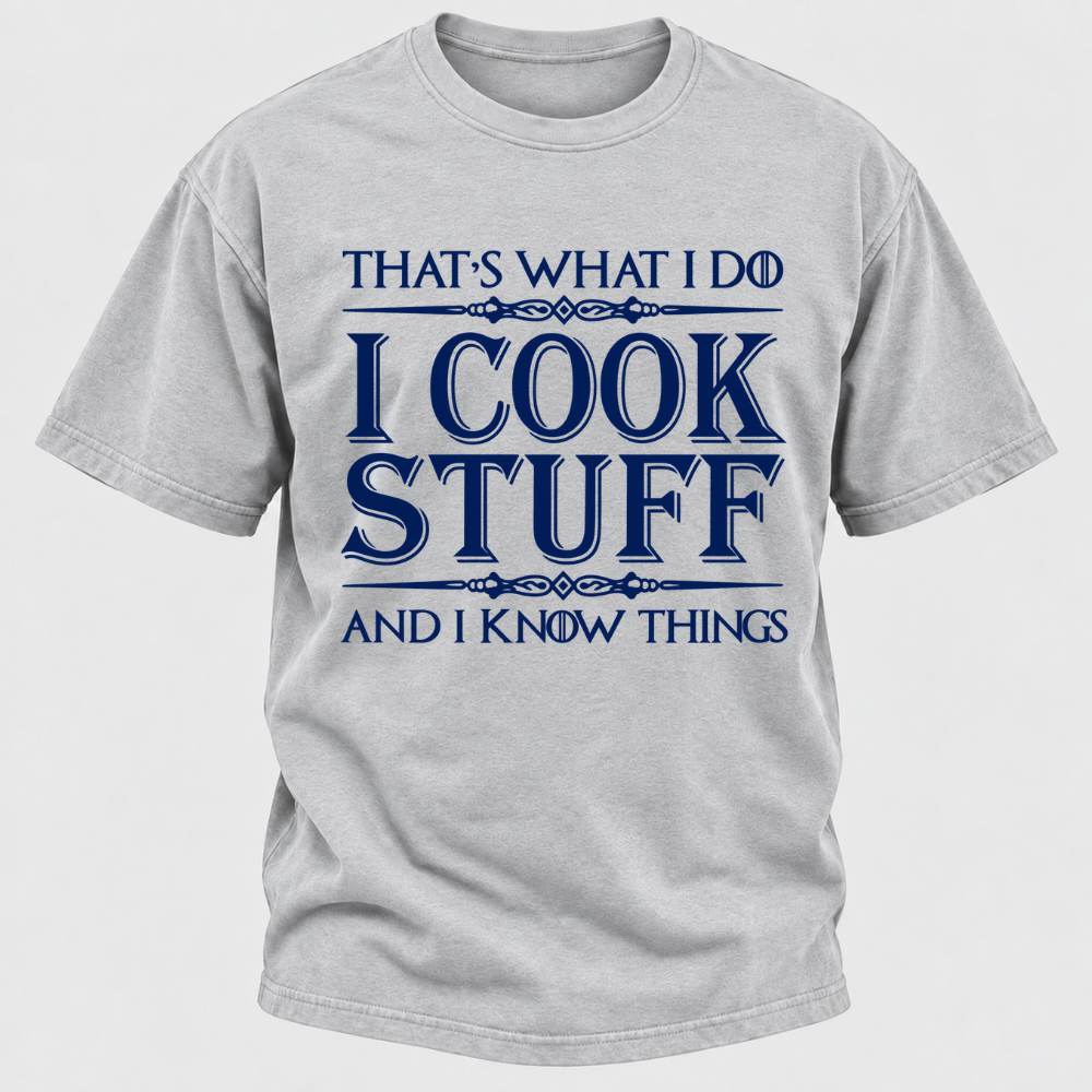 That's What I Do I Cook Stuff And I Know Things Retro Kitchen Chef Graphic T-Shirt
