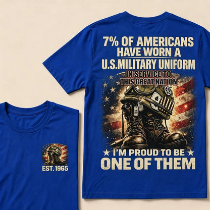 7% Of Americans Have Worn A U.S. Military Uniform Custom Year T-shirt