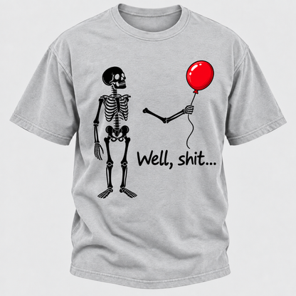 Well, Shit... Halloween Funny T-Shirt