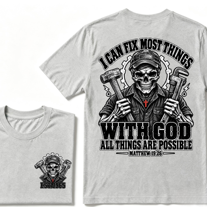 I Can Fix Most Things With God All Things Are Possible Matthew 19:26 Mechanic Skull Double Sided T-Shirt