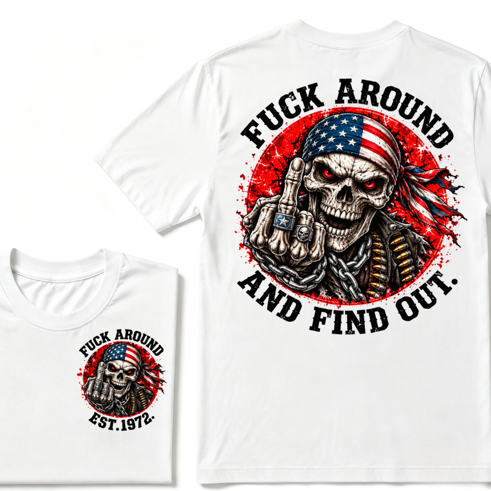 Fuck Around And Find Out USA Flag Middle Finger Skull T-Shirt EST.Year Patriotic Skeleton Graphic Tee