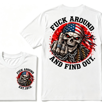 Fuck Around And Find Out USA Flag Middle Finger Skull T-Shirt EST.Year Patriotic Skeleton Graphic Tee