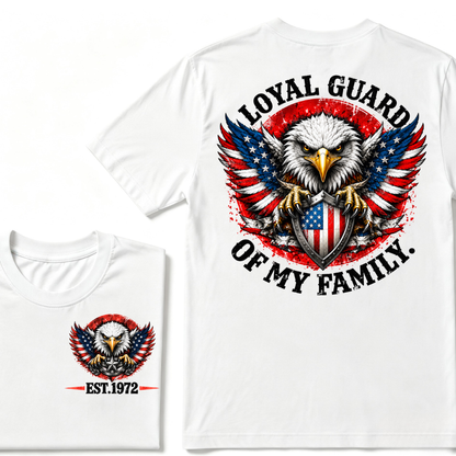 Loyal Guard Of My Family American Eagle USA Flag Patriotic T-Shirt EST.Year Family Protector Graphic Tee