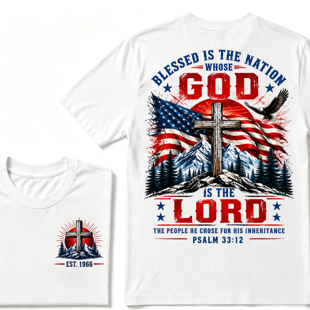 Blessed Is The Nation Whose God Is The Lord Psalm 33:12 EST.Year Patriotic Christian USA Flag EagleT-Shirt
