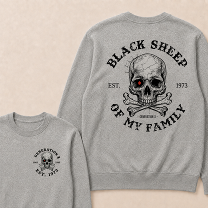Custom Your Year Black Sheep Of My Family Generation X EST.Year Sweatshirts