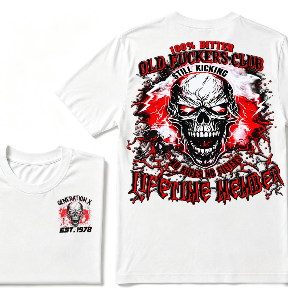 Generation X Skull Graphic Tee – 100% Bitter Old Fuckers Club Lifetime Member T-Shirt