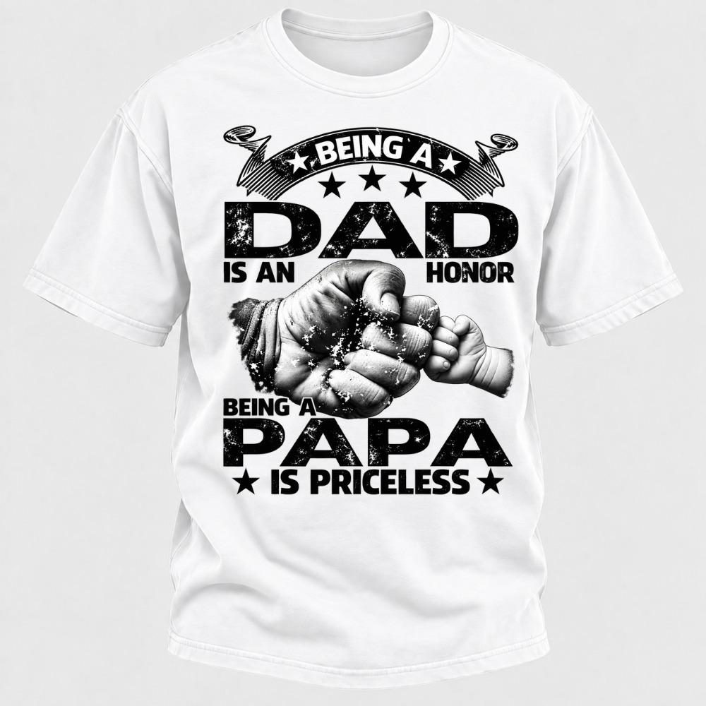 Being A Dad Is An Honor Being A Papa Is Priceless T-Shirt