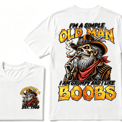 Custom Year I'm A Simple Old I Am Grumpy And I Like Boobs Generation EST.Year T-Shirt