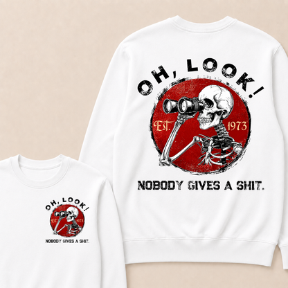 Custom Your Year Oh Look Nobody Gives A Shit EST.Year Sweatshirts