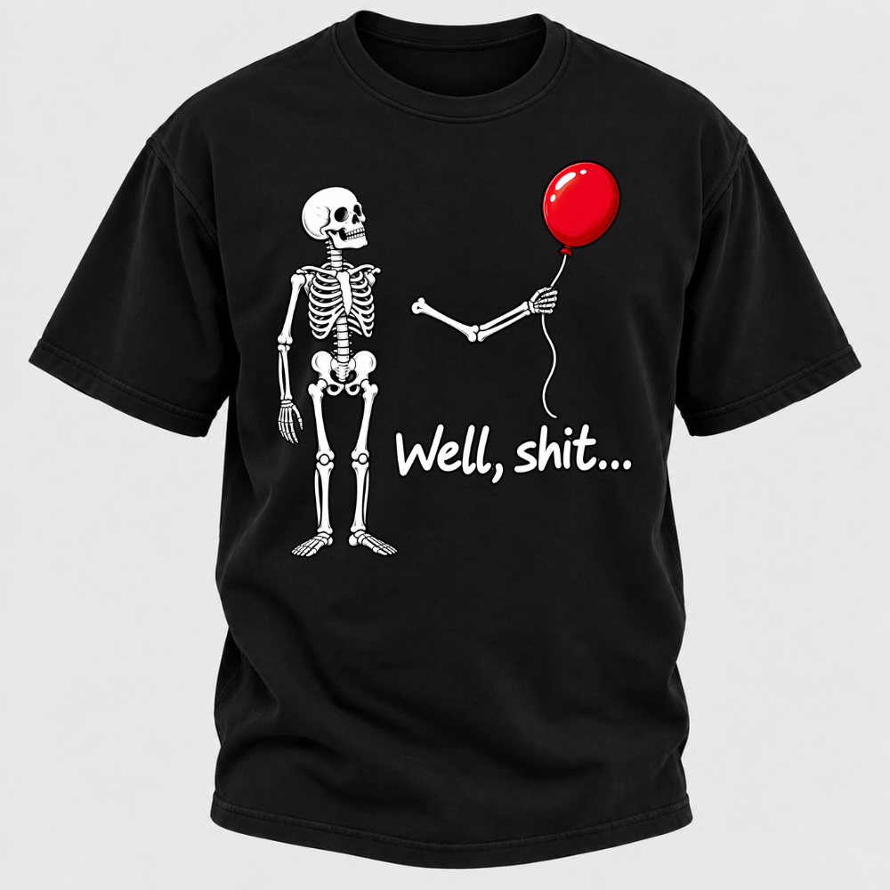 Well, Shit... Halloween Funny T-Shirt