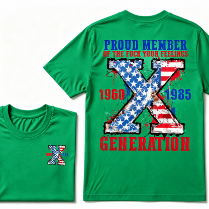 Proud Member Of Your Feelings Generation 1965-1980 Printing T-shirt
