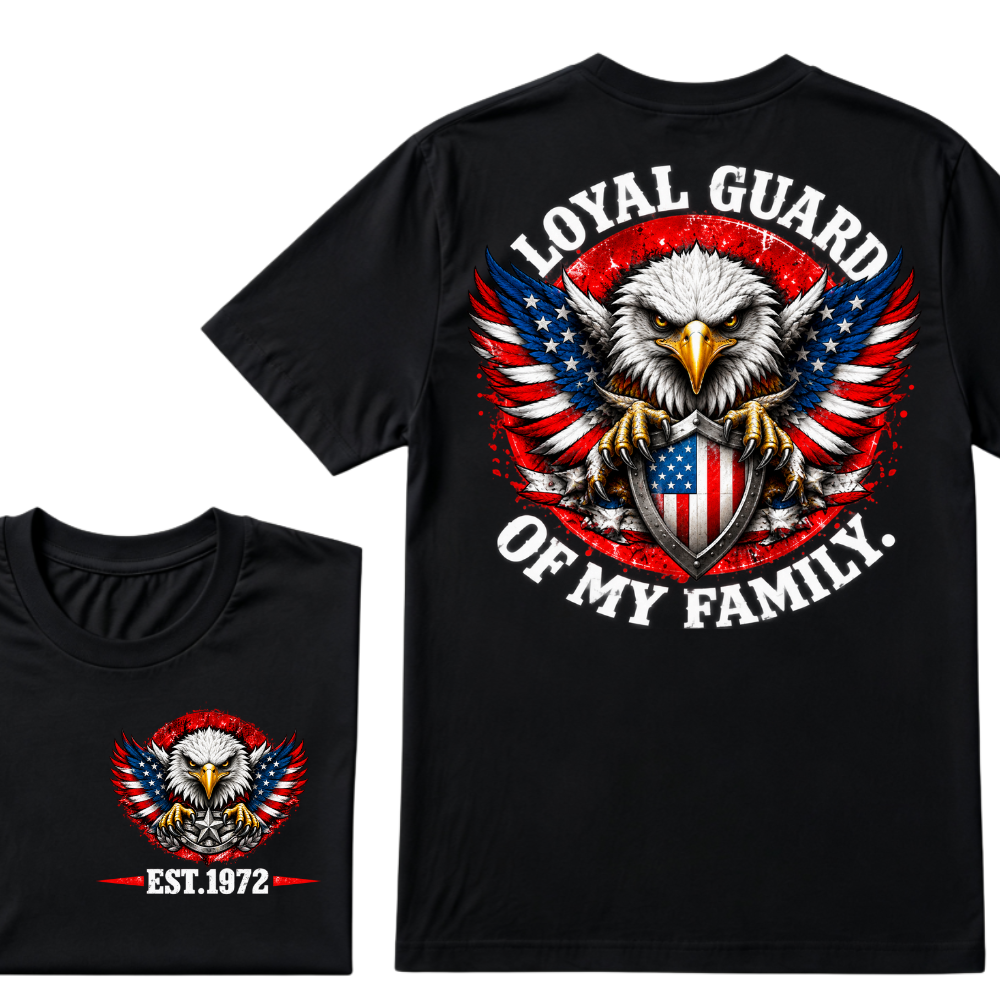 Loyal Guard Of My Family American Eagle USA Flag Patriotic T-Shirt EST.Year Family Protector Graphic Tee