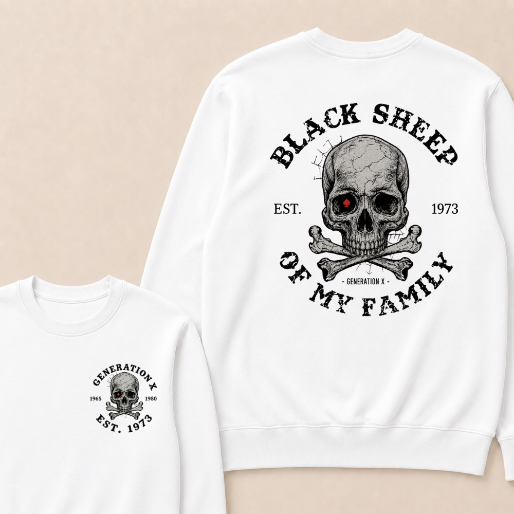 Custom Your Year Black Sheep Of My Family Generation X EST.Year Sweatshirts