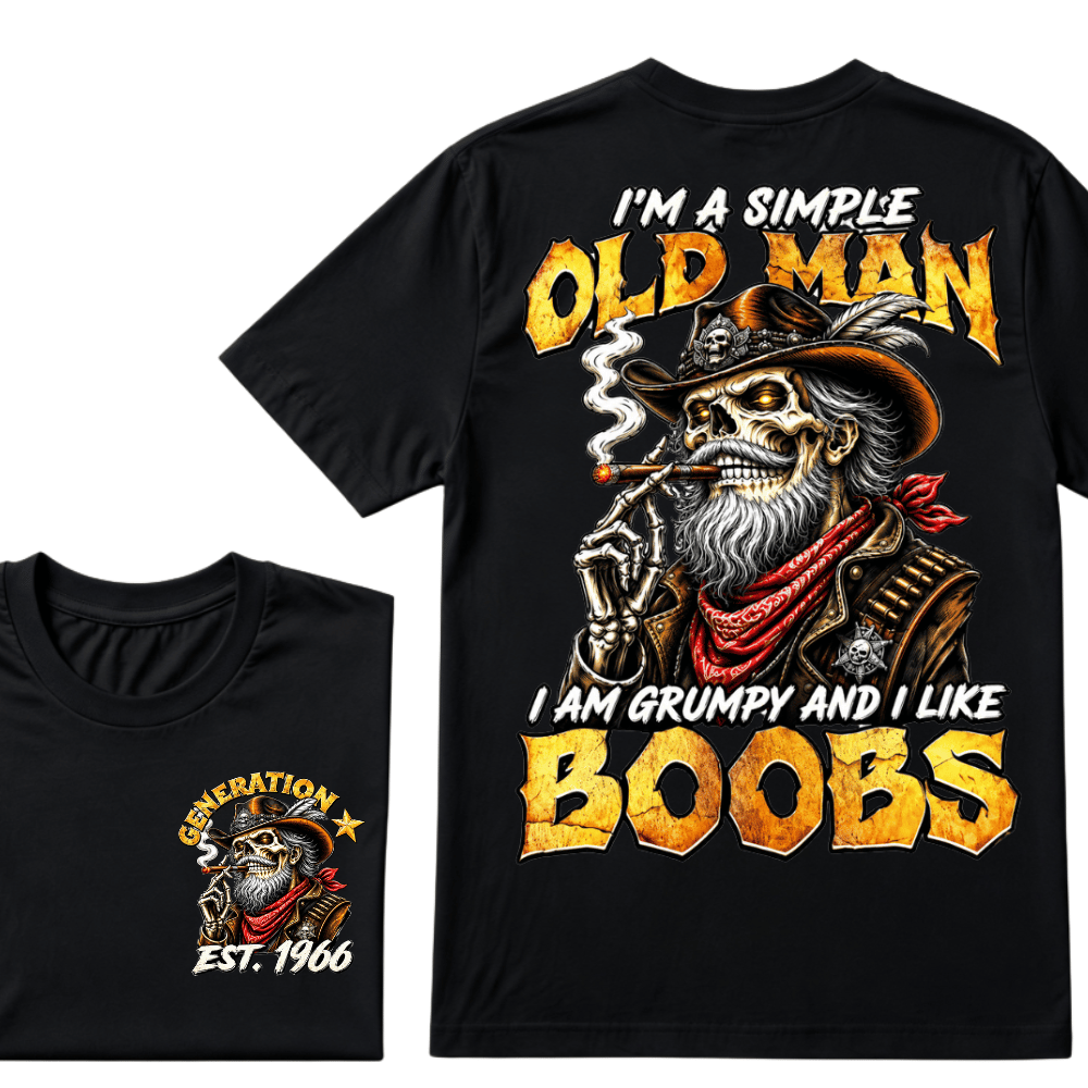 Custom Year I'm A Simple Old I Am Grumpy And I Like Boobs Generation EST.Year T-Shirt