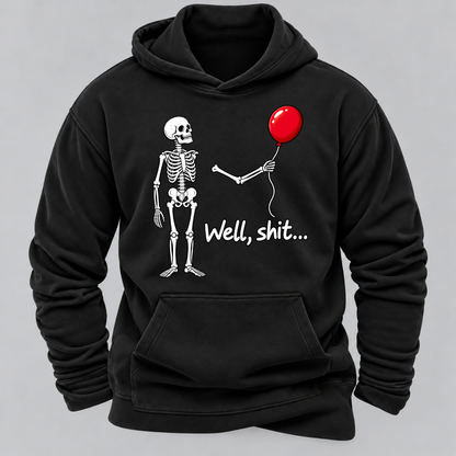 Well, Shit... Halloween Funny Hoodies