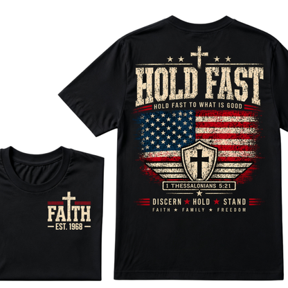 Hold Fast To What Is Good 1 Thessalonians 5:21 American Flag Christian EST.Year Faith Graphic T-Shirt