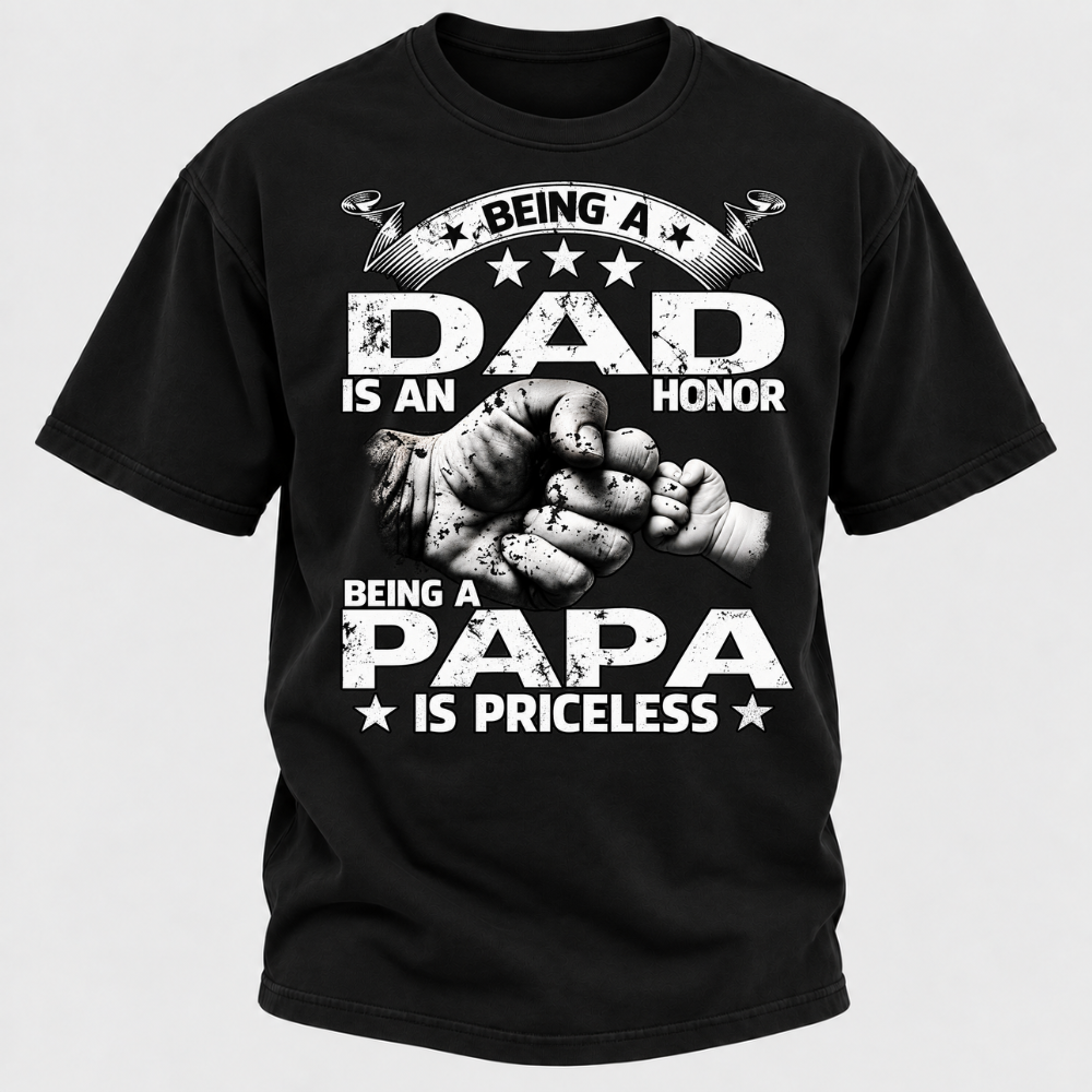 Being A Dad Is An Honor Being A Papa Is Priceless T-Shirt