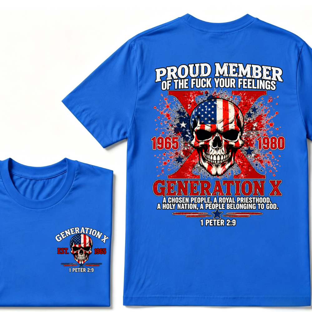Proud Member Generation X 1965-1980 American Flag Skull 1 Peter 2:9 EST.Year Christian T-Shirt