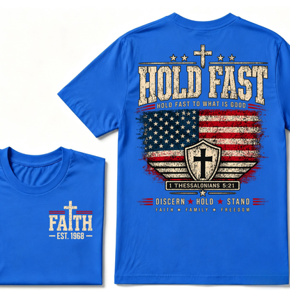 Hold Fast To What Is Good 1 Thessalonians 5:21 American Flag Christian EST.Year Faith Graphic T-Shirt