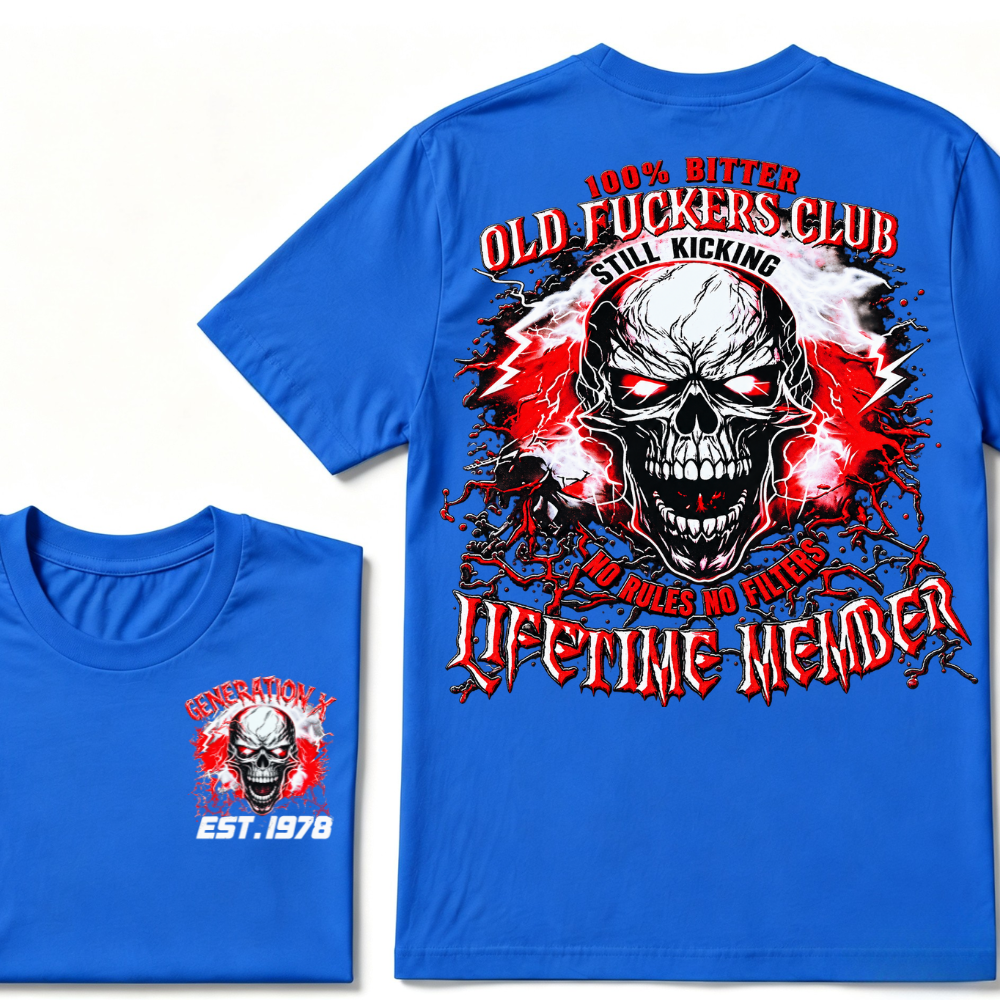 Generation X Skull Graphic Tee – 100% Bitter Old Fuckers Club Lifetime Member T-Shirt