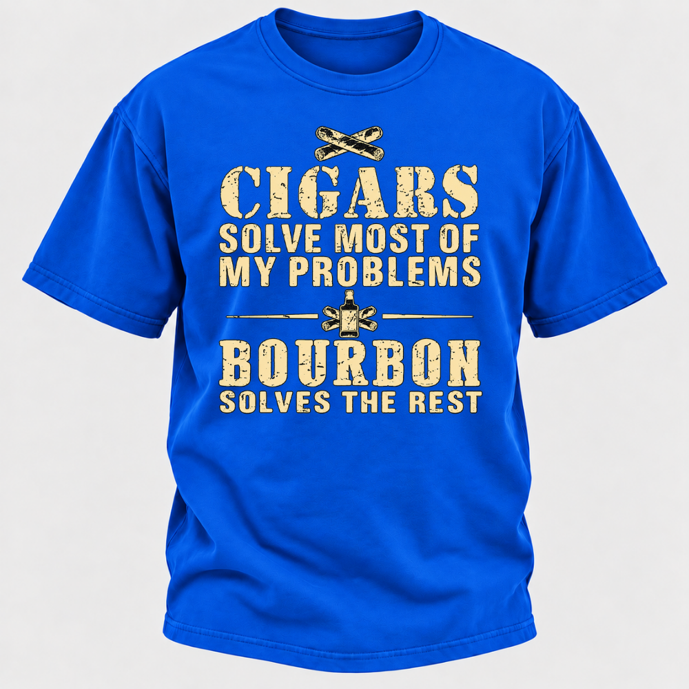 Cigars Solve Most Of My Problems Bourbon / Whiskey Does The Rest T-shirt