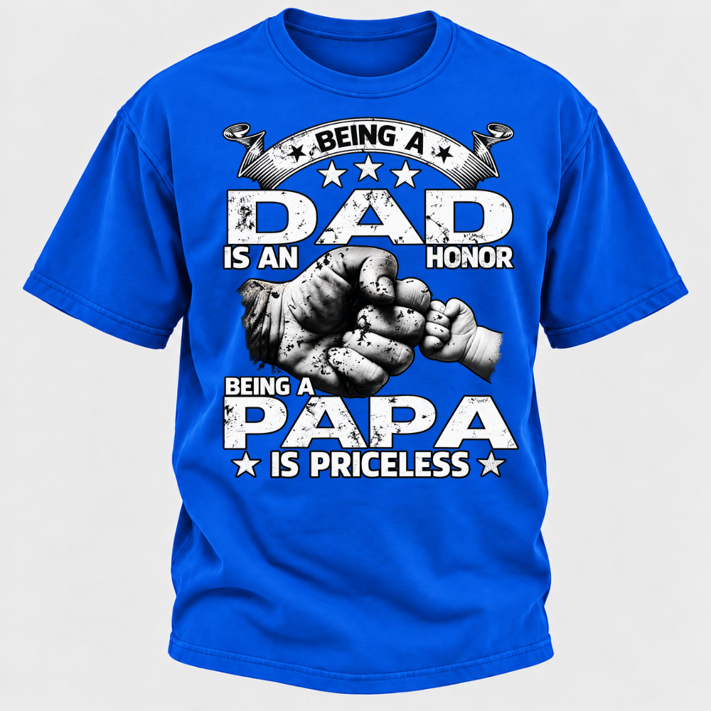 Being A Dad Is An Honor Being A Papa Is Priceless T-Shirt