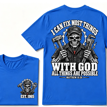 I Can Fix Most Things With God All Things Are Possible Matthew 19:26 Mechanic Skull Double Sided T-Shirt
