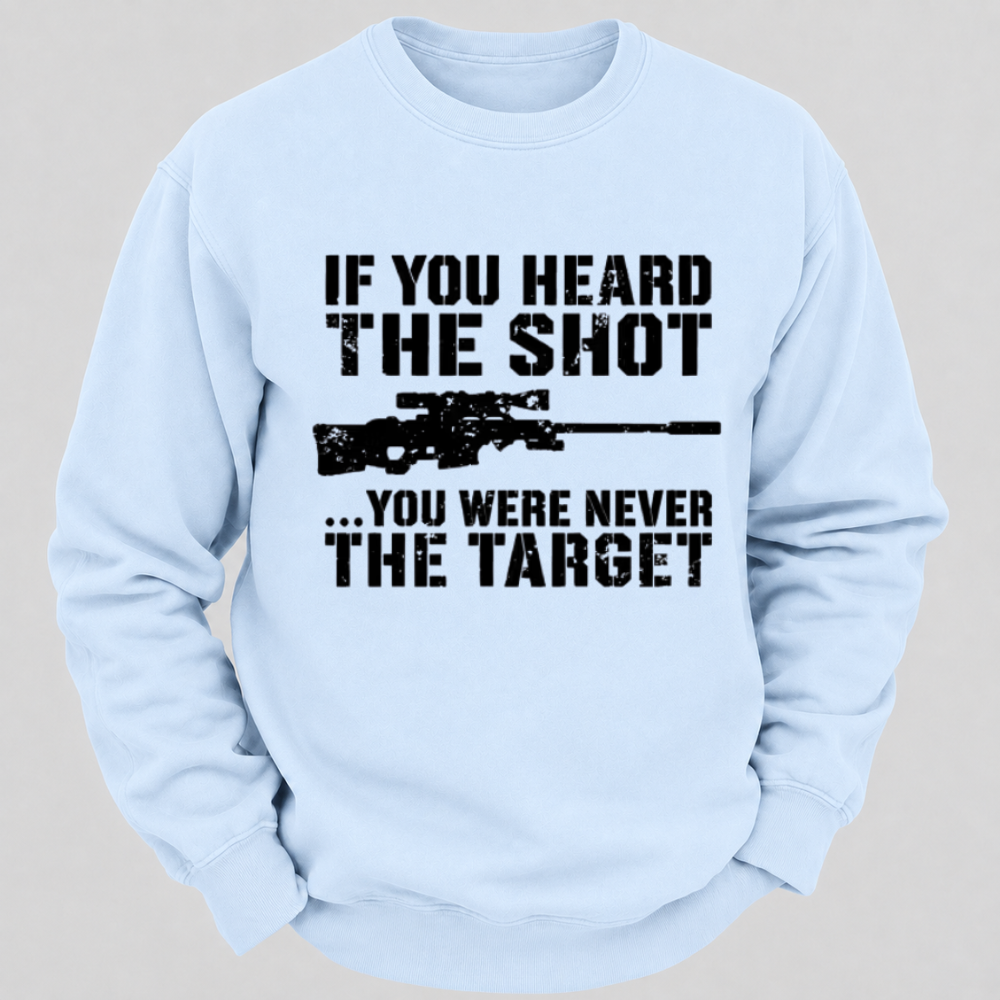 If You Heard The Shot... You Were Never The Target – Vintage Sniper Rifle Sweatshirts