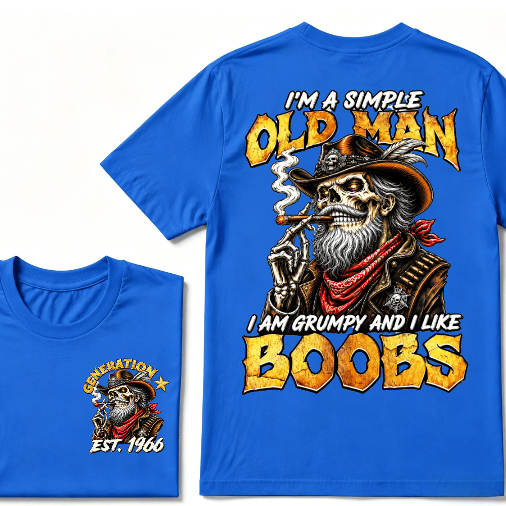 Custom Year I'm A Simple Old I Am Grumpy And I Like Boobs Generation EST.Year T-Shirt