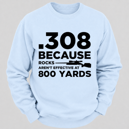 .308 Because Rocks Aren’t Effective At 800 Yards – Vintage Rifle Graphic Sweatshirts
