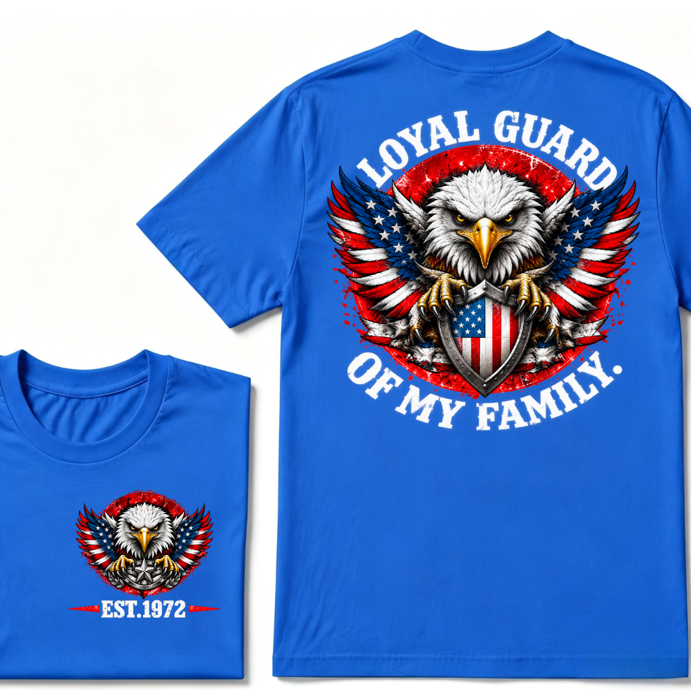 Loyal Guard Of My Family American Eagle USA Flag Patriotic T-Shirt EST.Year Family Protector Graphic Tee