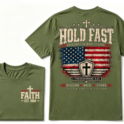 Hold Fast To What Is Good 1 Thessalonians 5:21 American Flag Christian EST.Year Faith Graphic T-Shirt