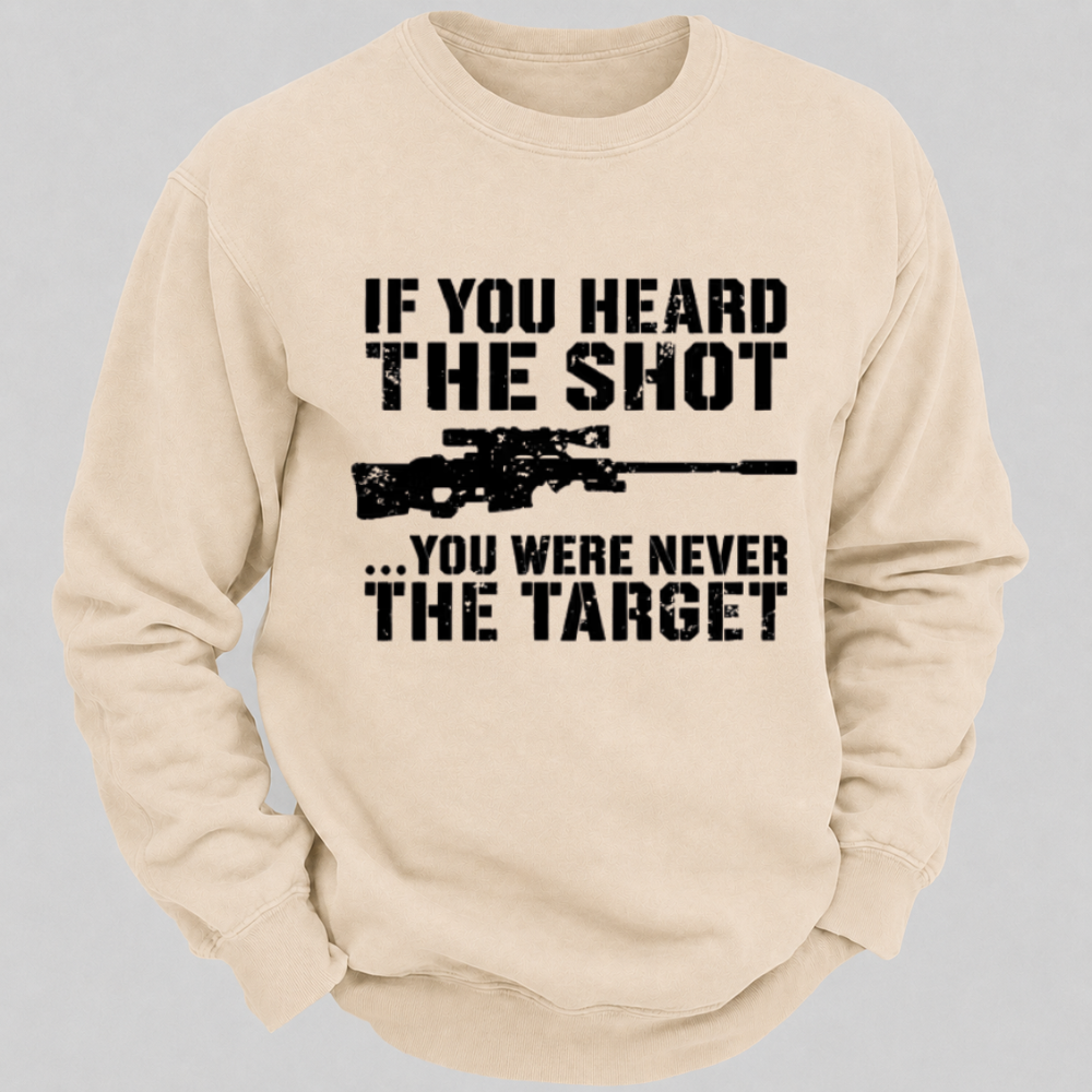 If You Heard The Shot... You Were Never The Target – Vintage Sniper Rifle Sweatshirts