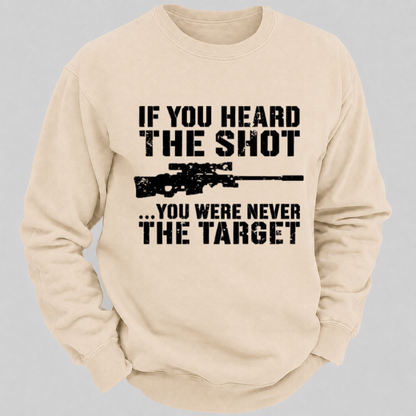 If You Heard The Shot... You Were Never The Target – Vintage Sniper Rifle Sweatshirts