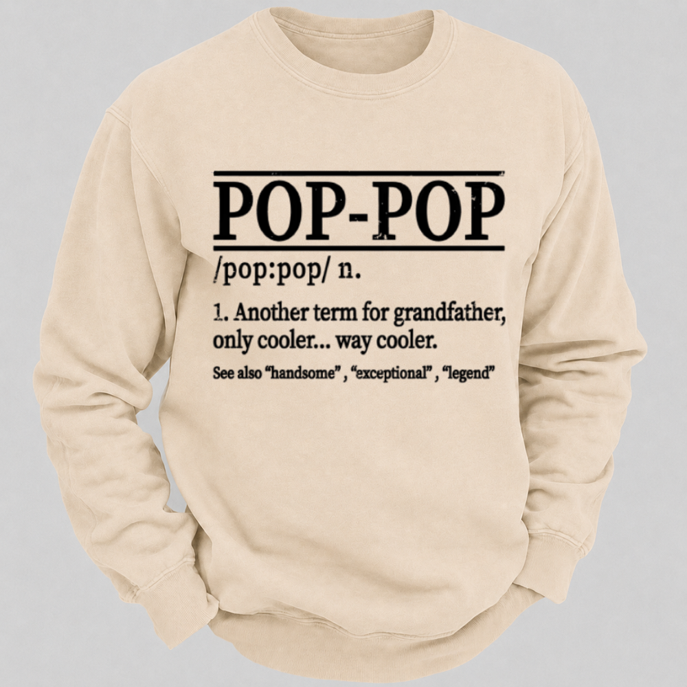 Funny Pop-Pop Definition Grandpa Graphic Sweatshirts